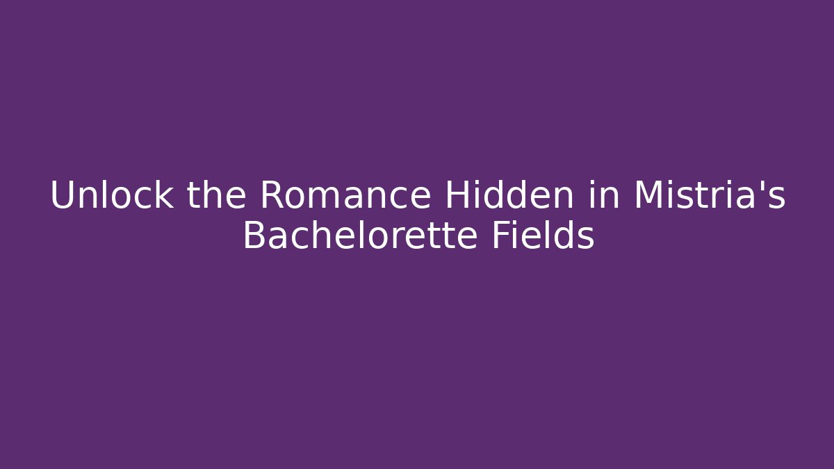 Unlock the Romance Hidden in Mistria's Bachelorette Fields