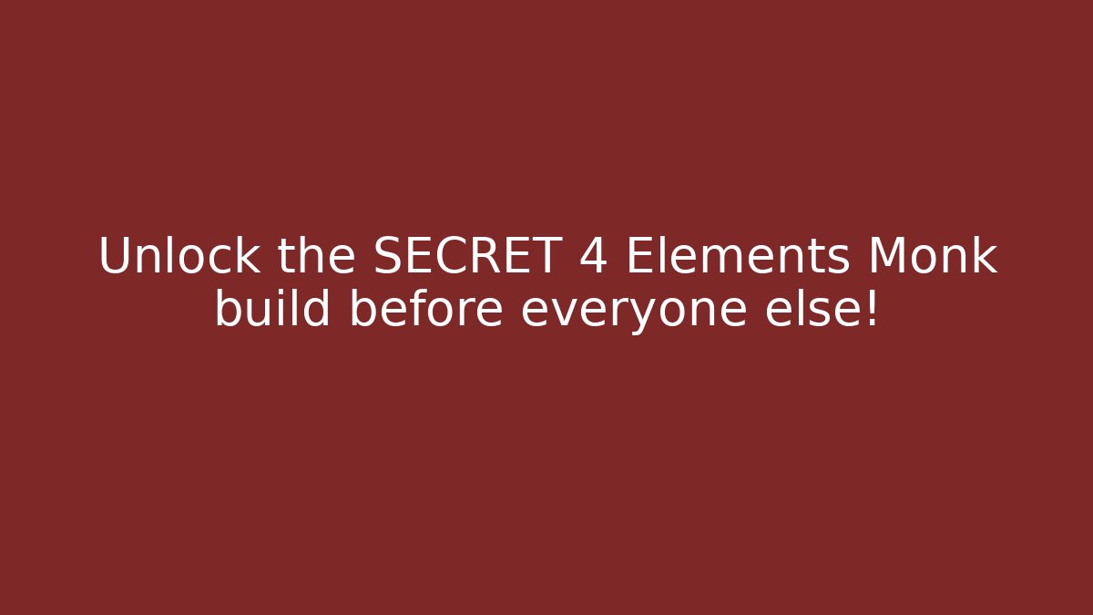 Unlock the SECRET 4 Elements Monk build before everyone else! - Vintage E-Juice