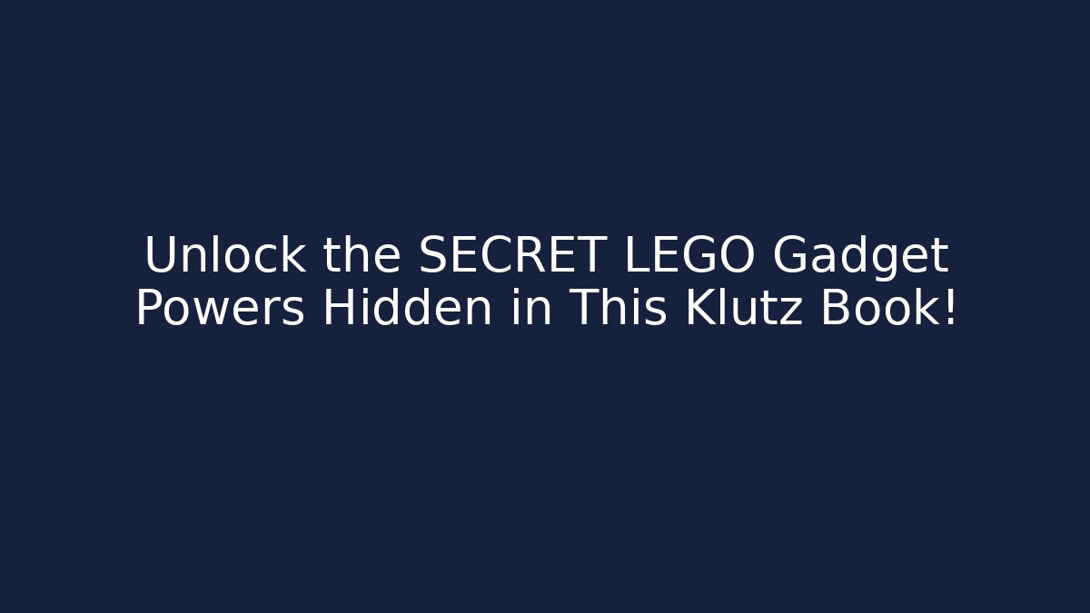 Unlock the SECRET LEGO Gadget Powers Hidden in This Klutz Book!