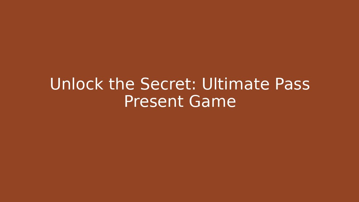 Unlock the Secret: Ultimate Pass Present Game - Vintage E-Juice