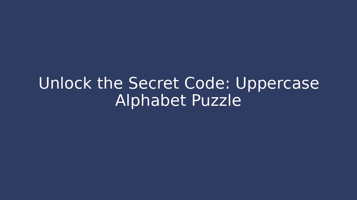 Unlock the Secret Code: Uppercase Alphabet Puzzle - Vintage E-Juice