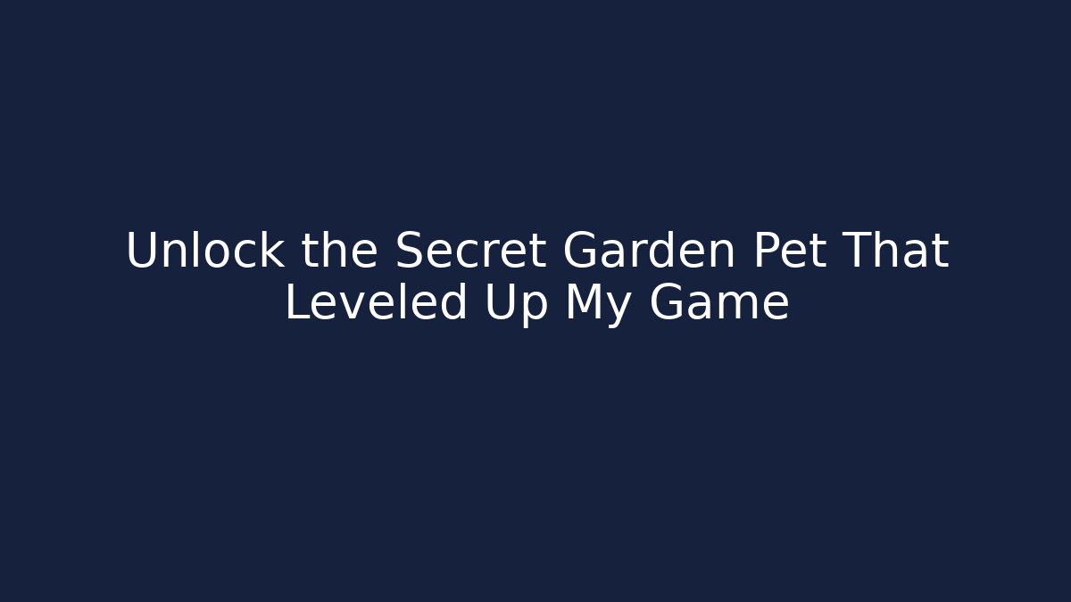 Unlock the Secret Garden Pet That Leveled Up My Game - Vintage E-Juice