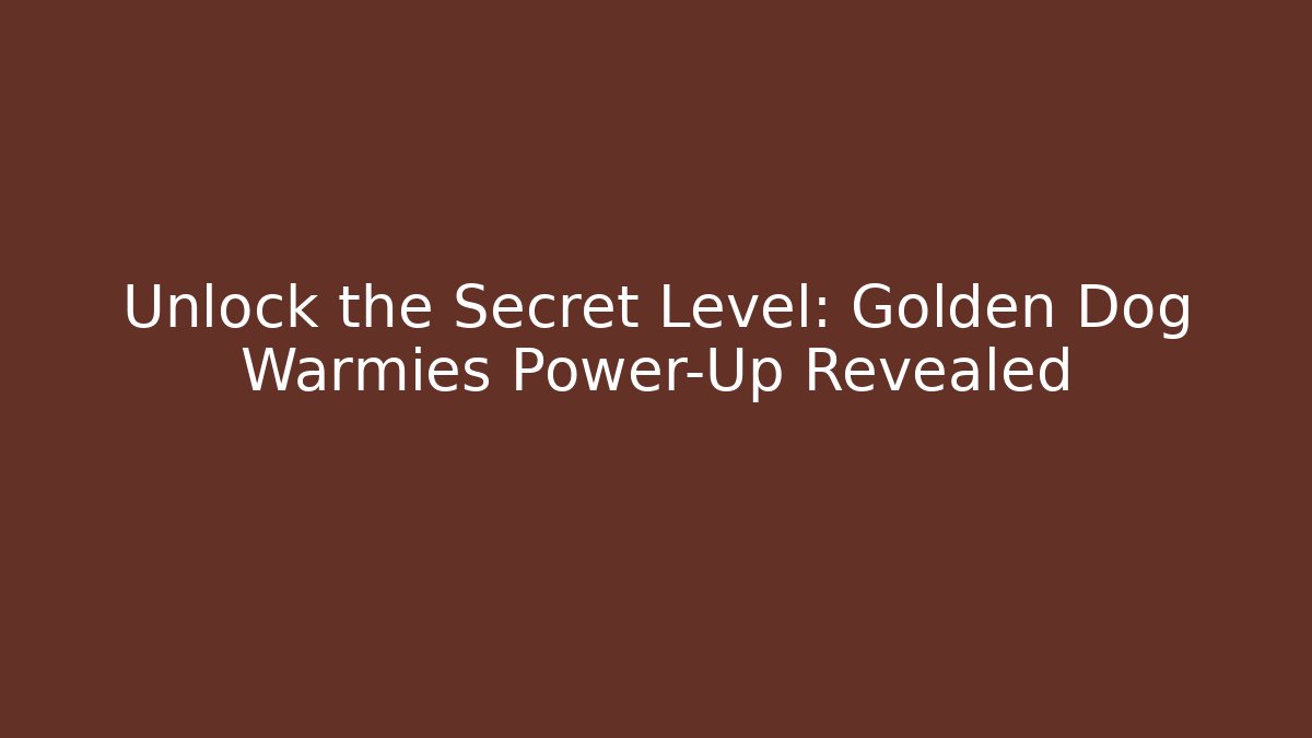 Unlock the Secret Level: Golden Dog Warmies Power-Up Revealed - Vintage E-Juice