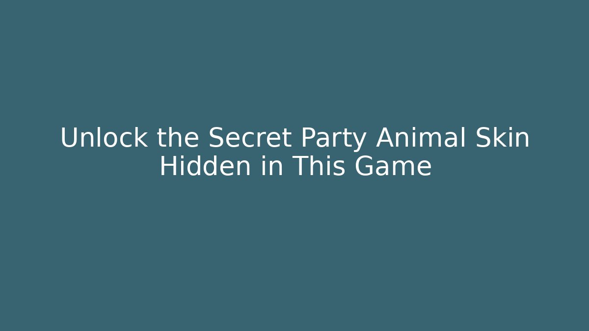 Unlock the Secret Party Animal Skin Hidden in This Game