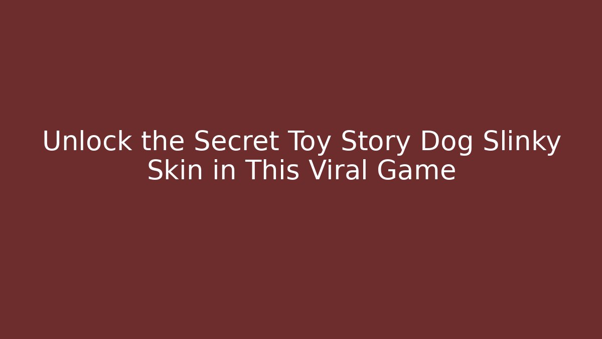 Unlock the Secret Toy Story Dog Slinky Skin in This Viral Game