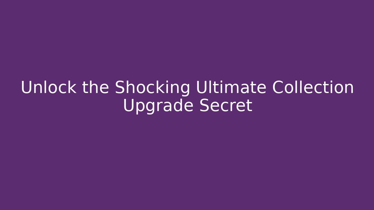 Unlock the Shocking Ultimate Collection Upgrade Secret - Vintage E-Juice
