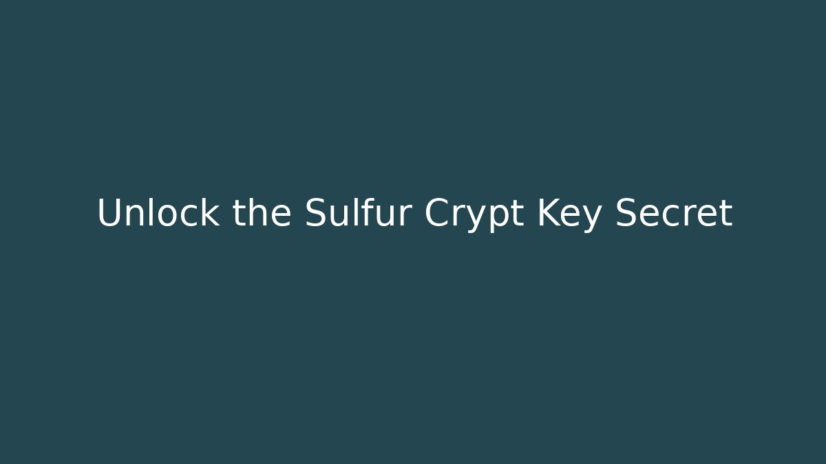 Unlock the Sulfur Crypt Key Secret - Vintage E-Juice