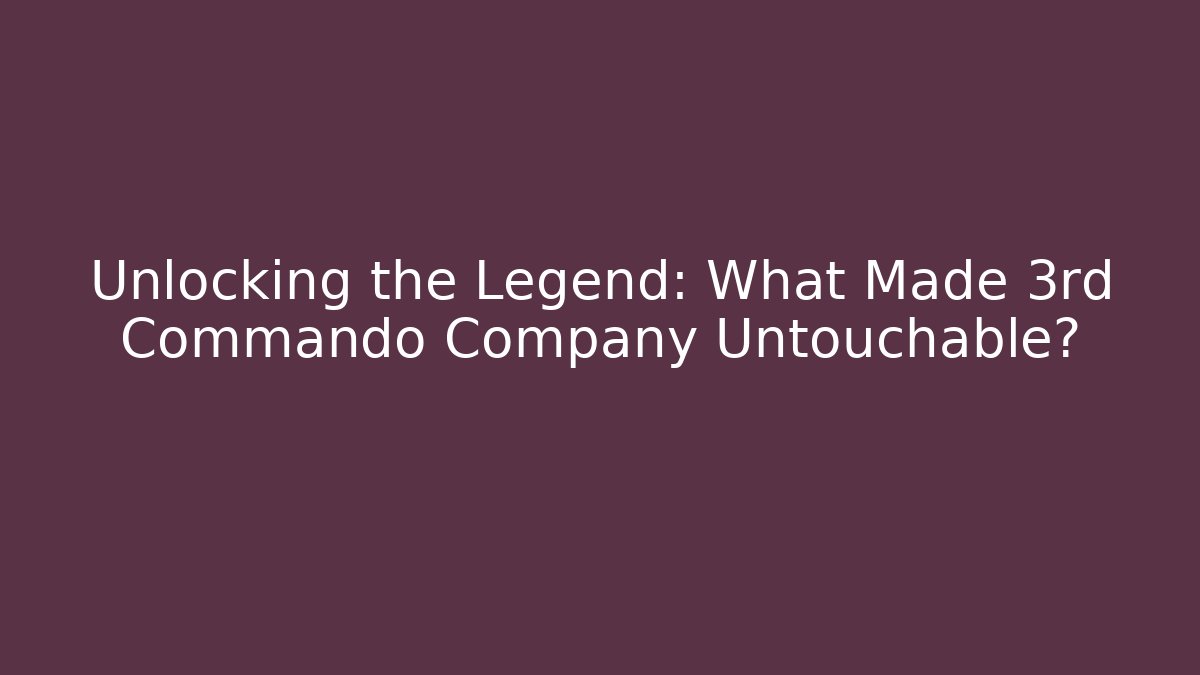 Unlocking the Legend: What Made 3rd Commando Company Untouchable? - Vintage E-Juice