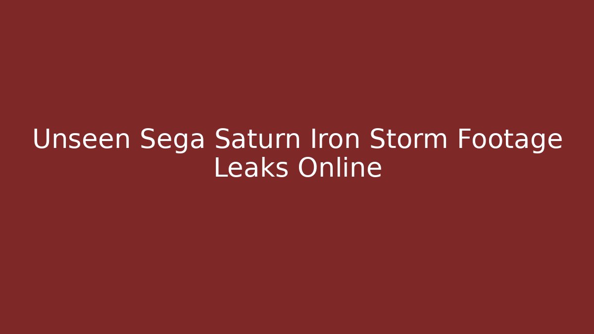 Unseen Sega Saturn Iron Storm Footage Leaks Online