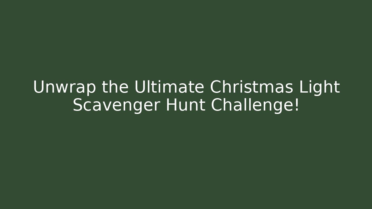 Unwrap the Ultimate Christmas Light Scavenger Hunt Challenge! - Vintage E-Juice