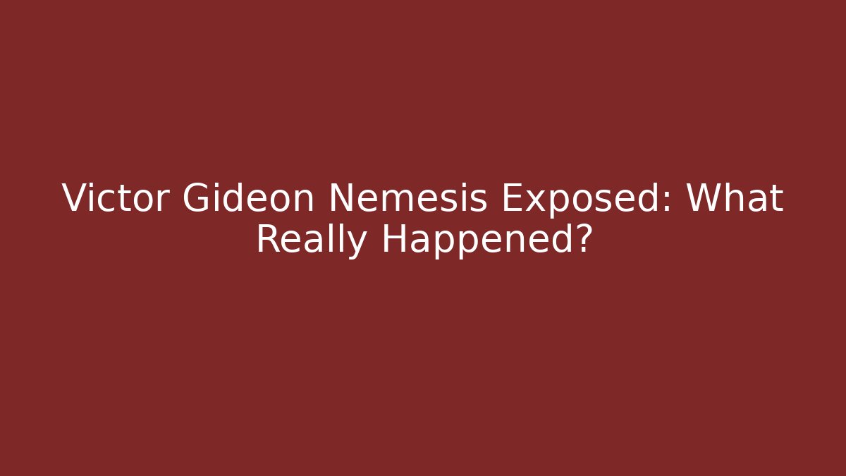 Victor Gideon Nemesis Exposed: What Really Happened? - Vintage E-Juice