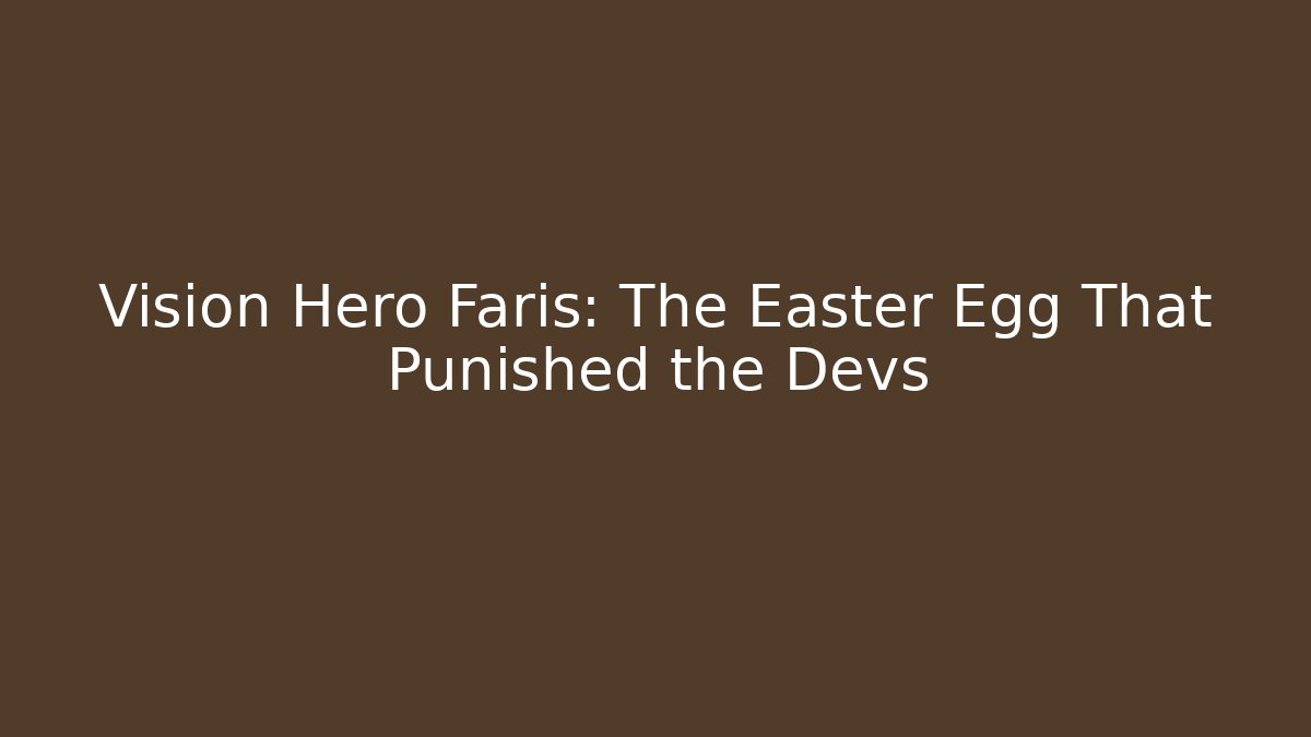 Vision Hero Faris: The Easter Egg That Punished the Devs - Vintage E-Juice