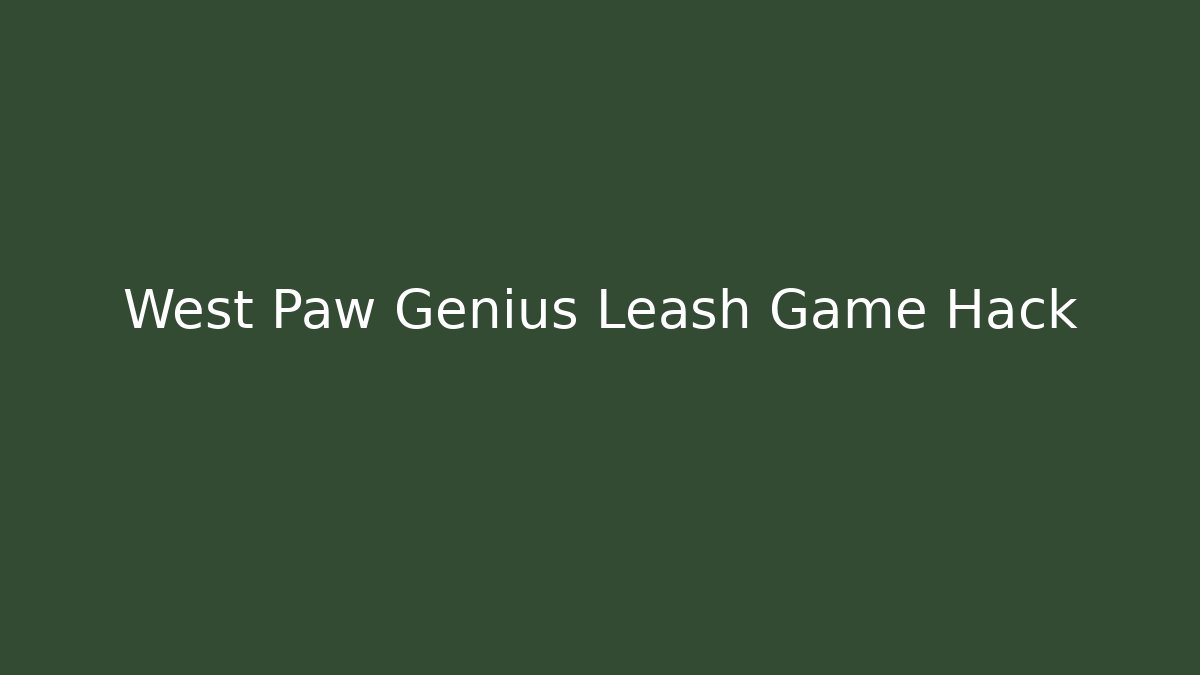West Paw Genius Leash Game Hack - Vintage E-Juice