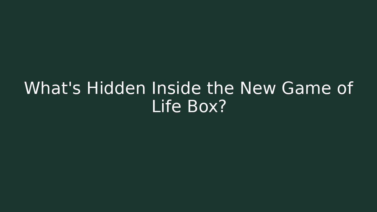 What's Hidden Inside the New Game of Life Box?