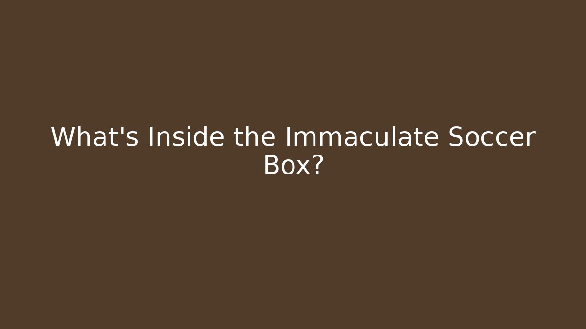 What's Inside the Immaculate Soccer Box? - Vintage E-Juice