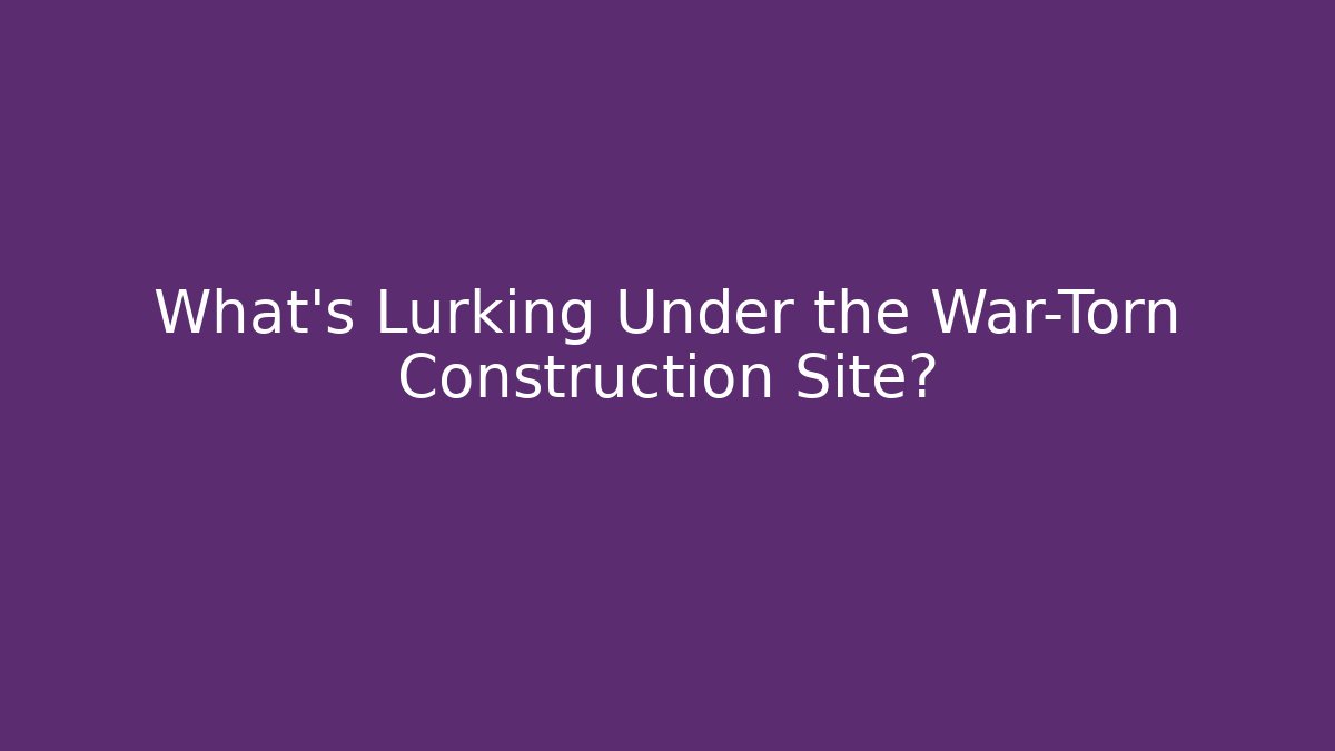 What's Lurking Under the War-Torn Construction Site? - Vintage E-Juice