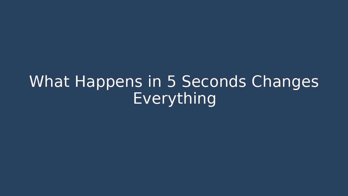 What Happens in 5 Seconds Changes Everything - Vintage E-Juice