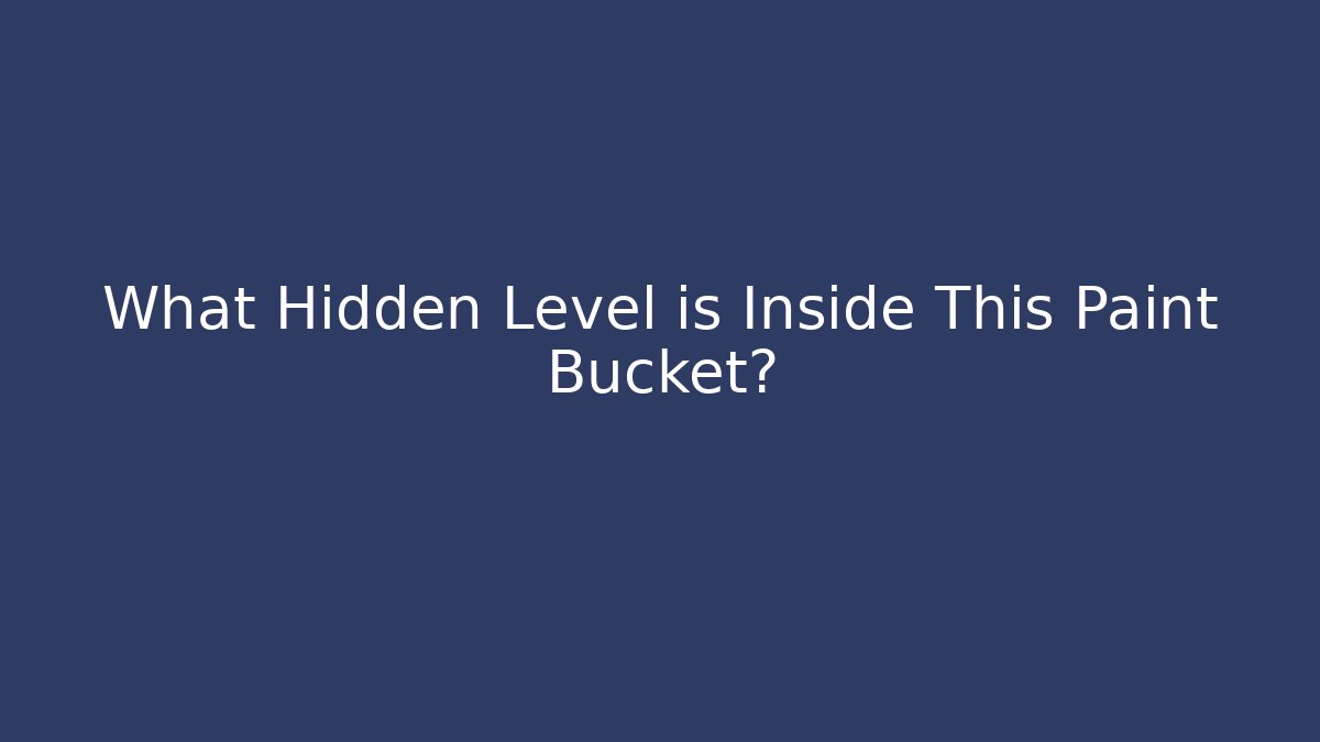 What Hidden Level is Inside This Paint Bucket? - Vintage E-Juice
