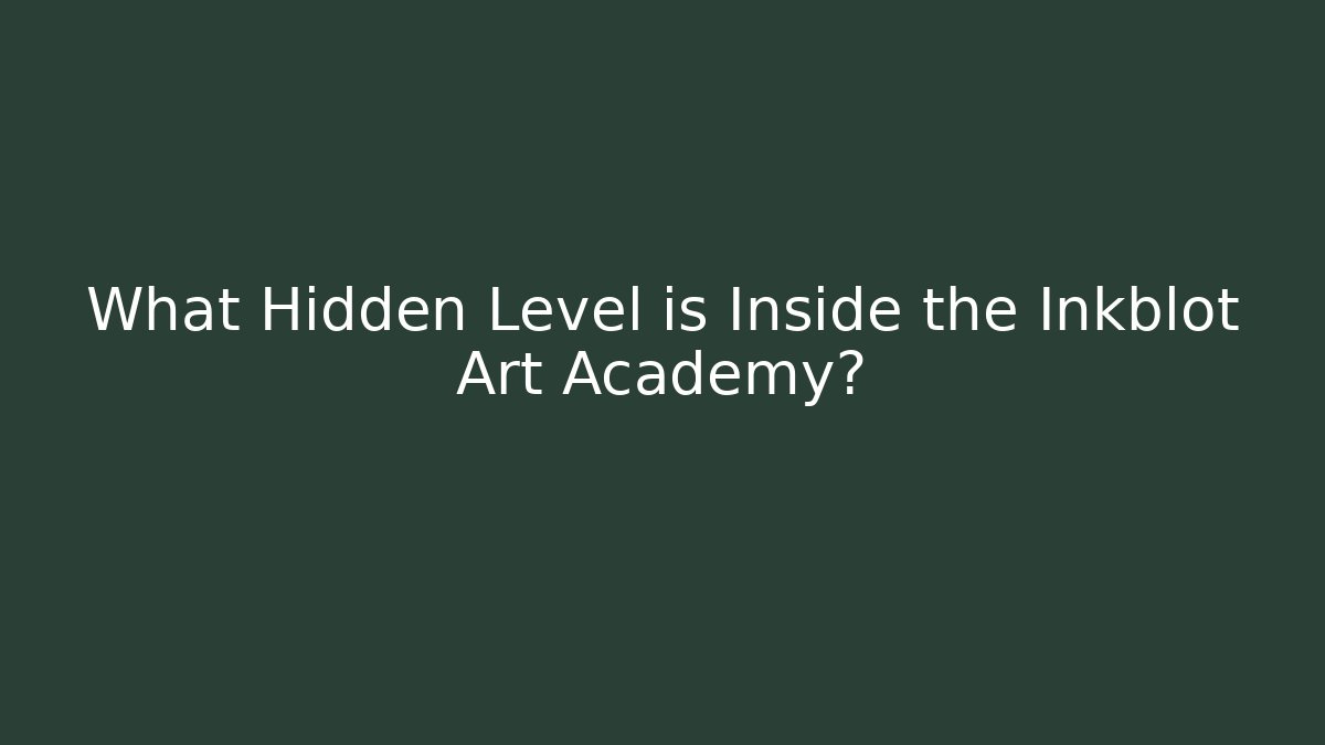 What Hidden Level is Inside the Inkblot Art Academy? - Vintage E-Juice