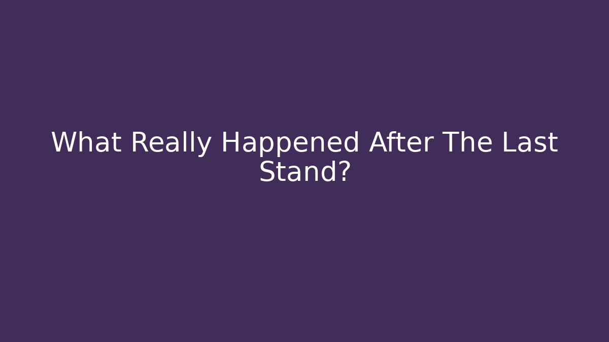 What Really Happened After The Last Stand? - Vintage E-Juice