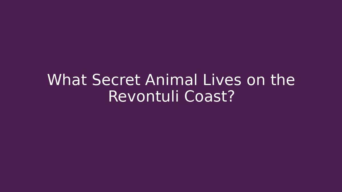 What Secret Animal Lives on the Revontuli Coast?