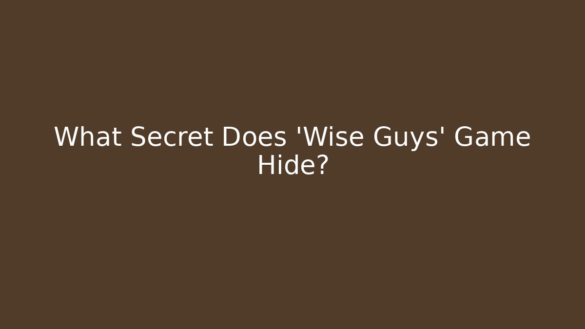 What Secret Does 'Wise Guys' Game Hide? - Vintage E-Juice