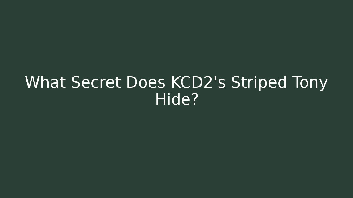 What Secret Does KCD2's Striped Tony Hide?