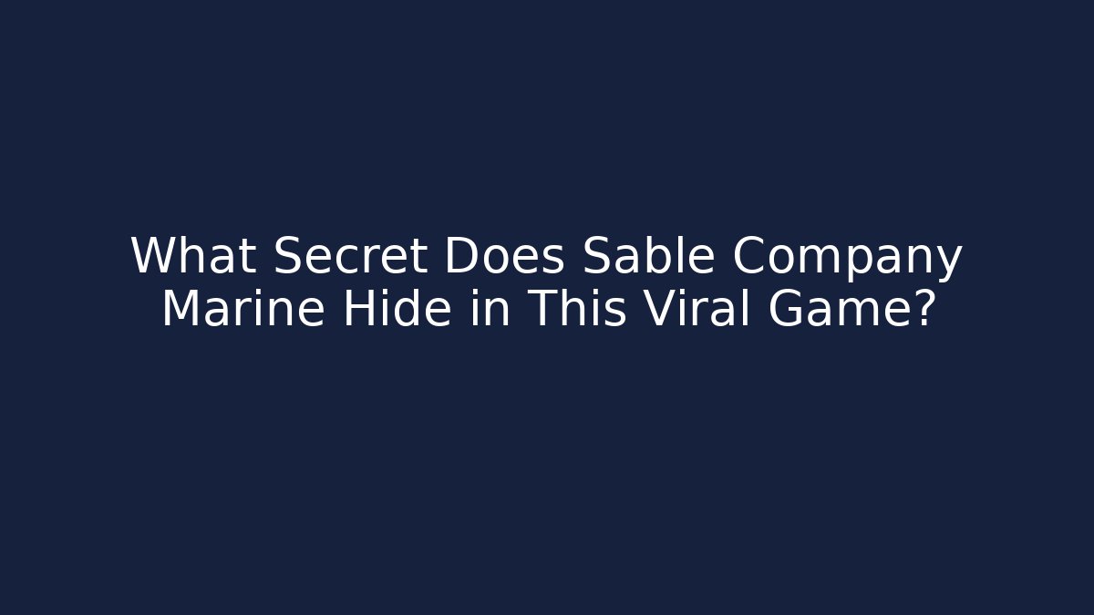 What Secret Does Sable Company Marine Hide in This Viral Game?