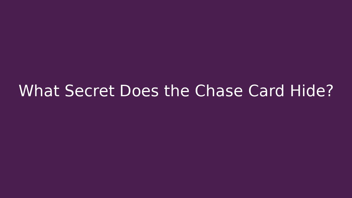 What Secret Does the Chase Card Hide? - Vintage E-Juice