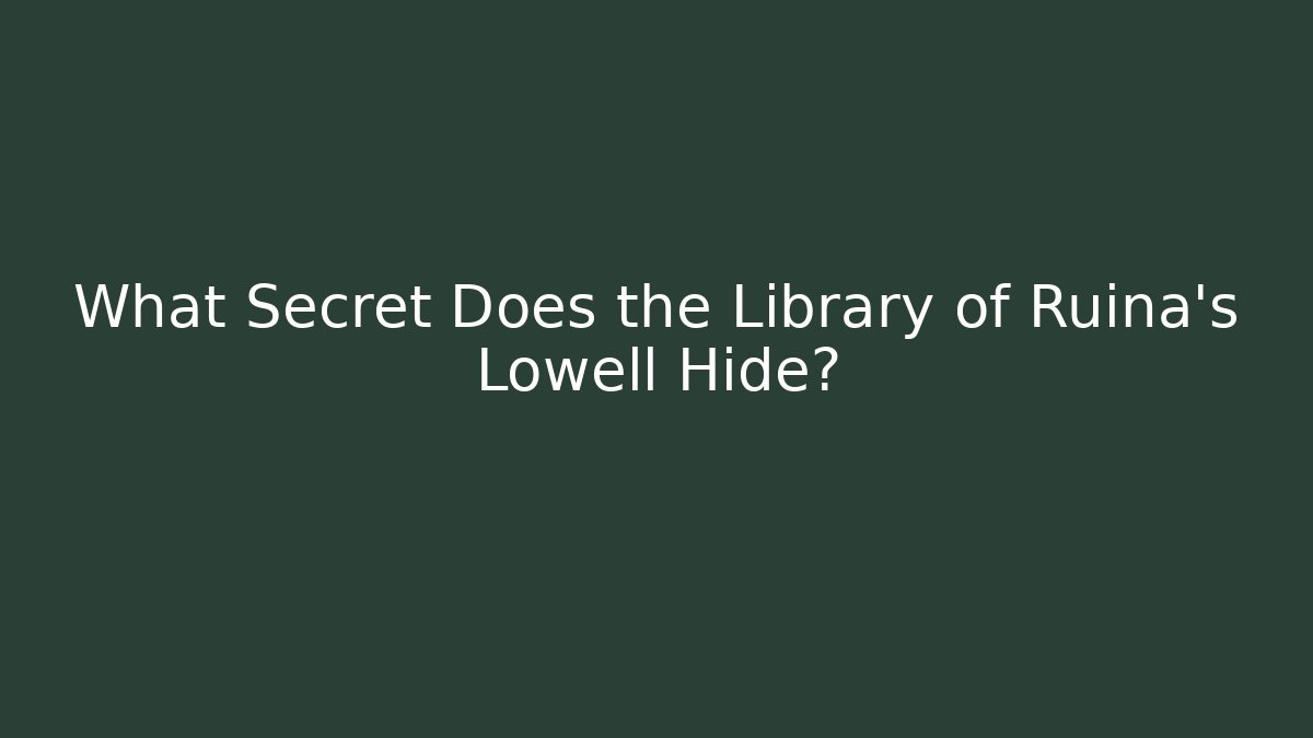 What Secret Does the Library of Ruina's Lowell Hide?