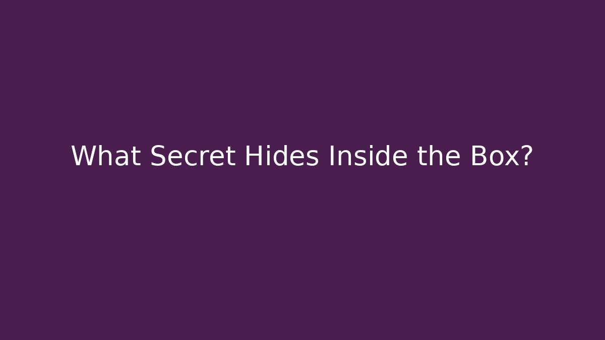 What Secret Hides Inside the Box? - Vintage E-Juice