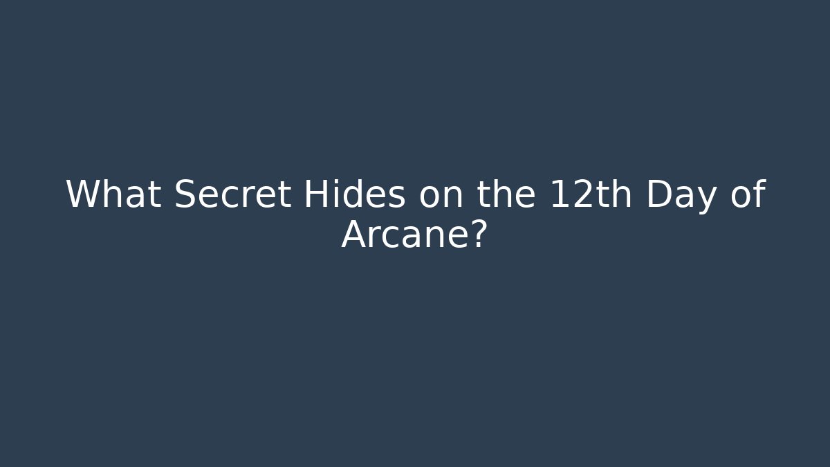 What Secret Hides on the 12th Day of Arcane? - Vintage E-Juice
