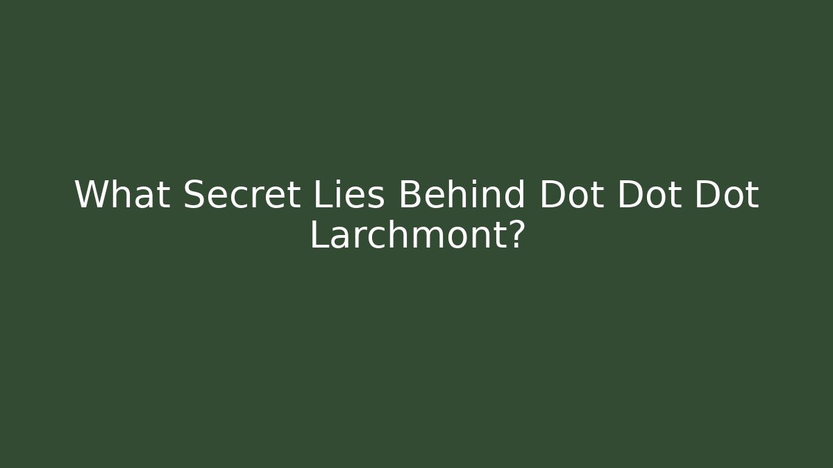 What Secret Lies Behind Dot Dot Dot Larchmont? - Vintage E-Juice