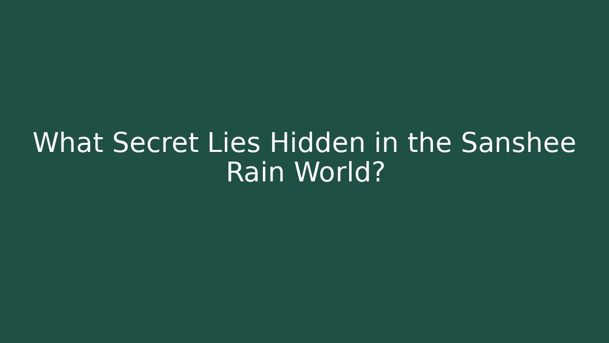 What Secret Lies Hidden in the Sanshee Rain World?