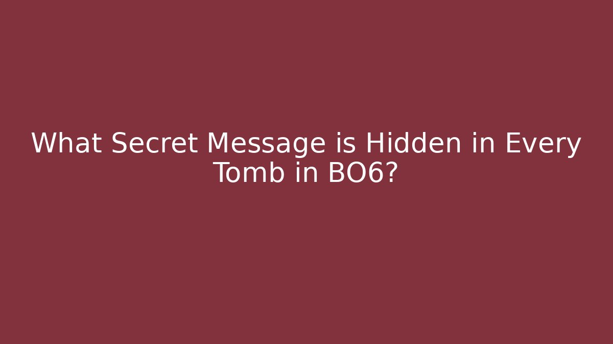 What Secret Message is Hidden in Every Tomb in BO6? - Vintage E-Juice