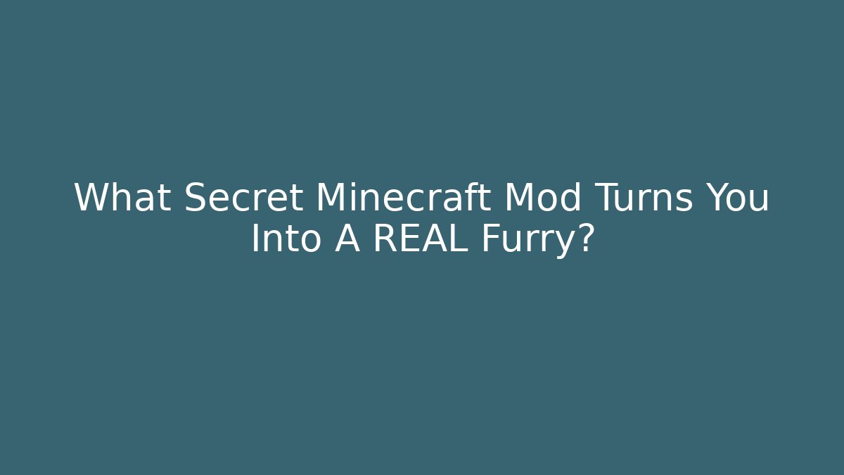 What Secret Minecraft Mod Turns You Into A REAL Furry?