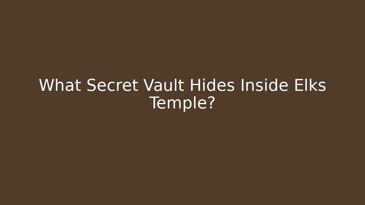 What Secret Vault Hides Inside Elks Temple?