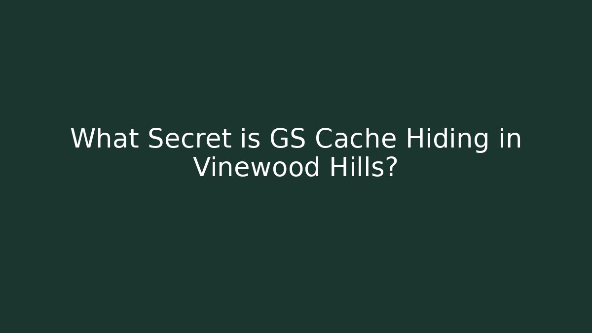 What Secret is GS Cache Hiding in Vinewood Hills?