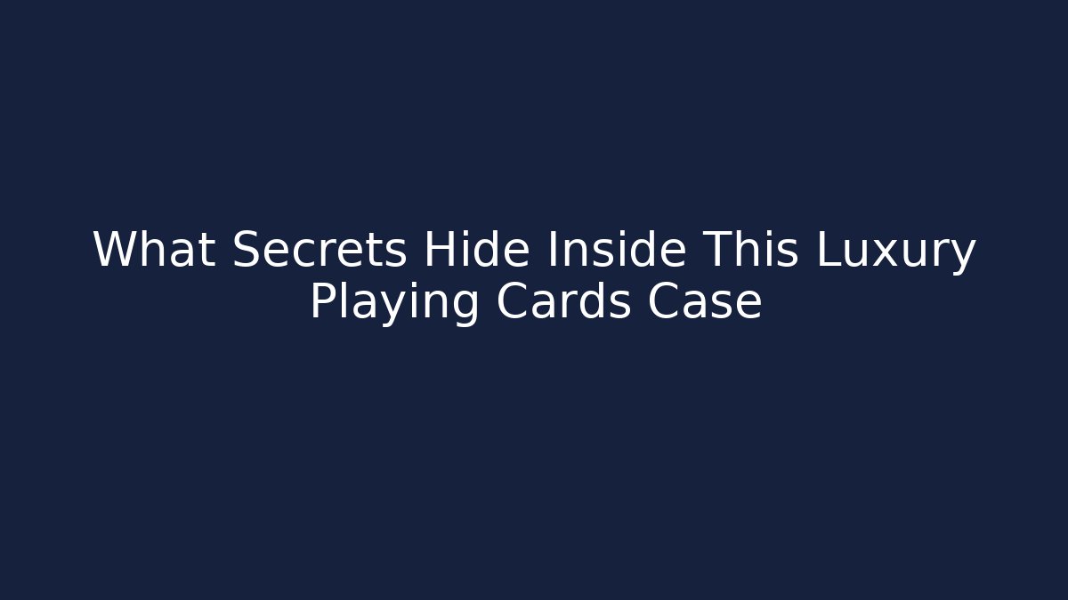 What Secrets Hide Inside This Luxury Playing Cards Case