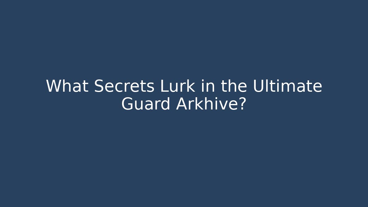 What Secrets Lurk in the Ultimate Guard Arkhive? - Vintage E-Juice
