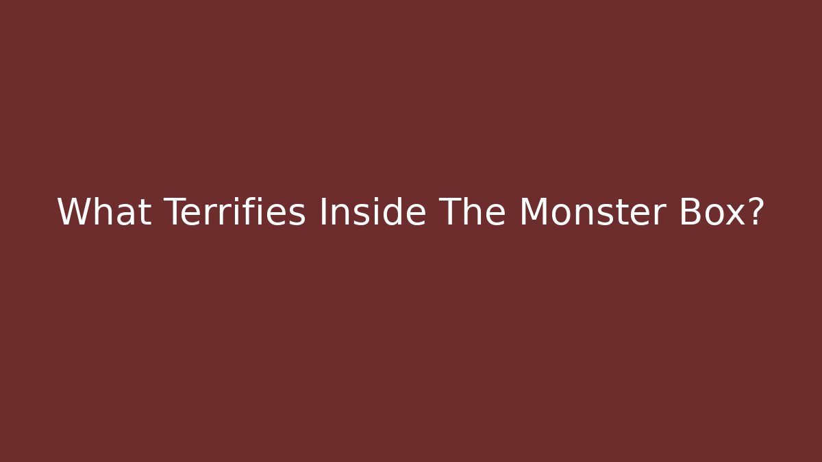 What Terrifies Inside The Monster Box? - Vintage E-Juice