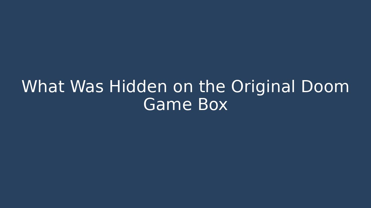 What Was Hidden on the Original Doom Game Box