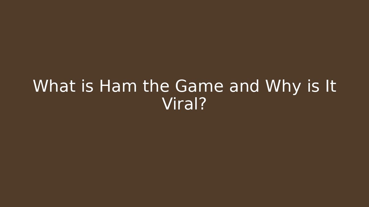 What is Ham the Game and Why is It Viral? - Vintage E-Juice