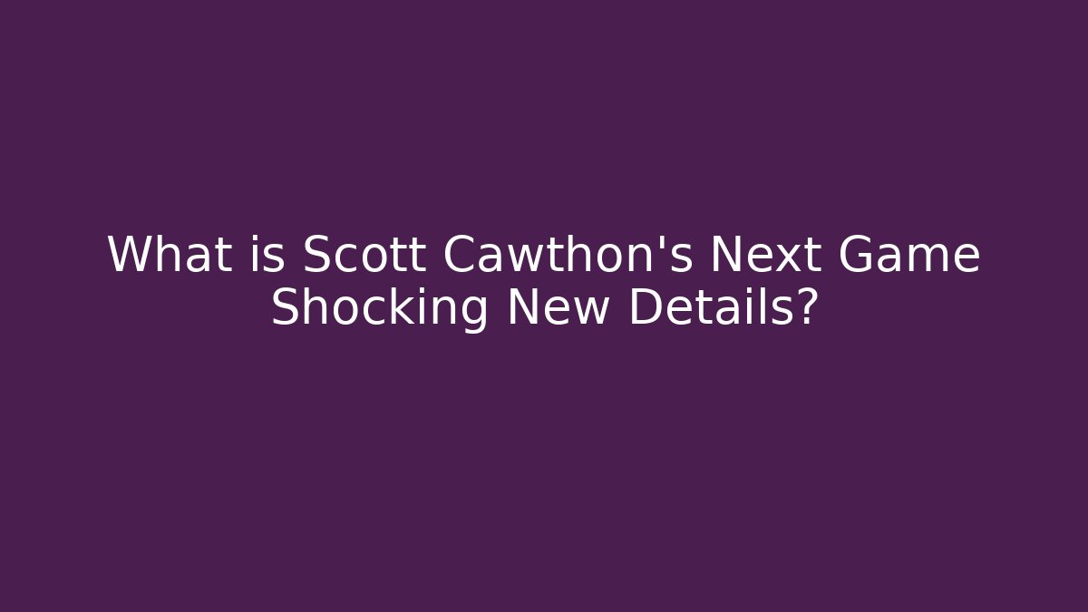 What is Scott Cawthon's Next Game Shocking New Details?