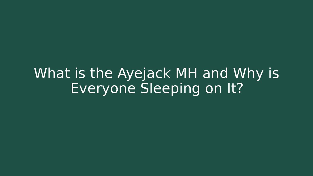 What is the Ayejack MH and Why is Everyone Sleeping on It?