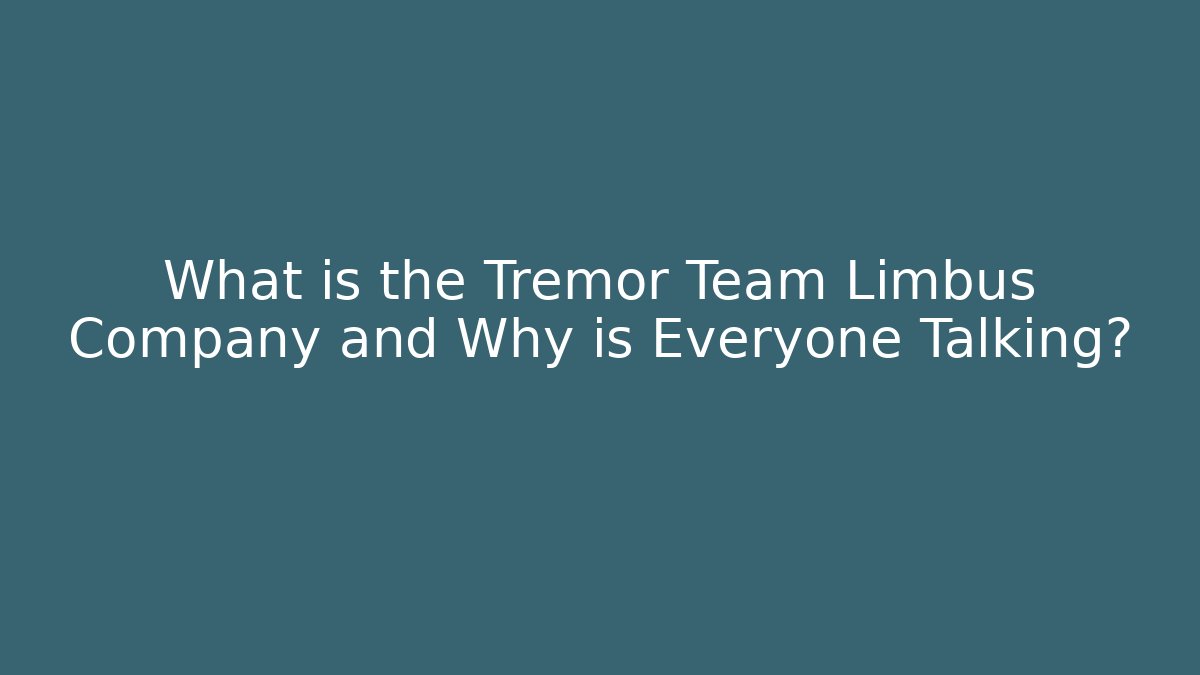 What is the Tremor Team Limbus Company and Why is Everyone Talking?
