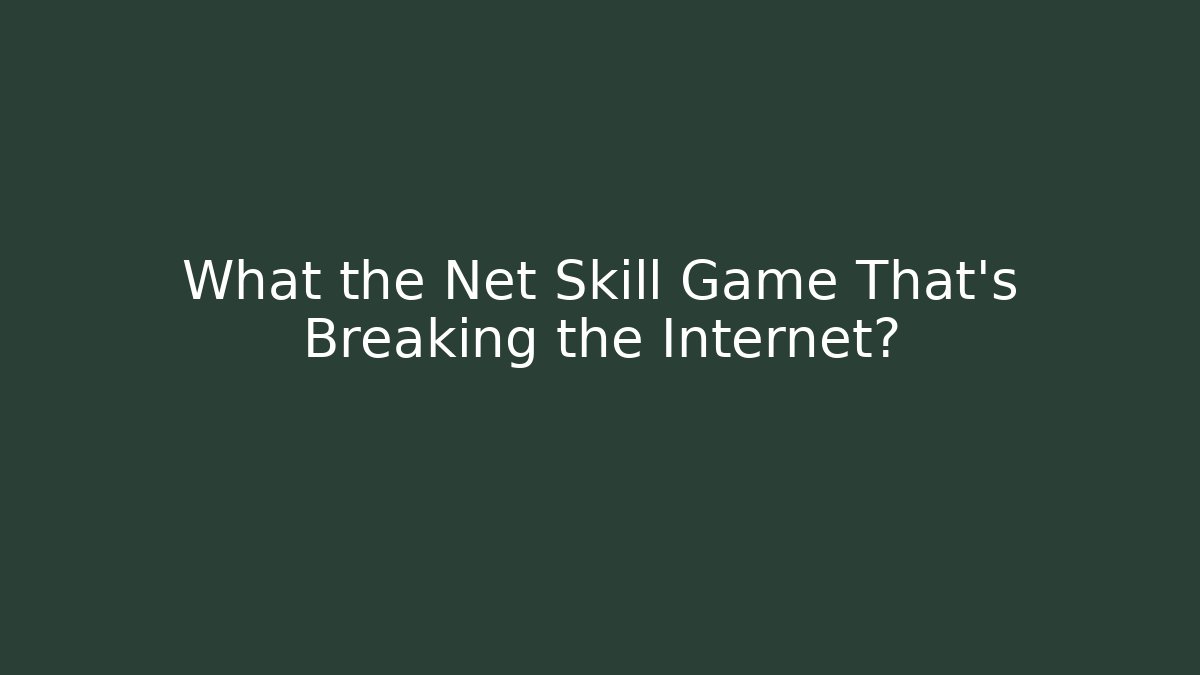 What the Net Skill Game That's Breaking the Internet? - Vintage E-Juice