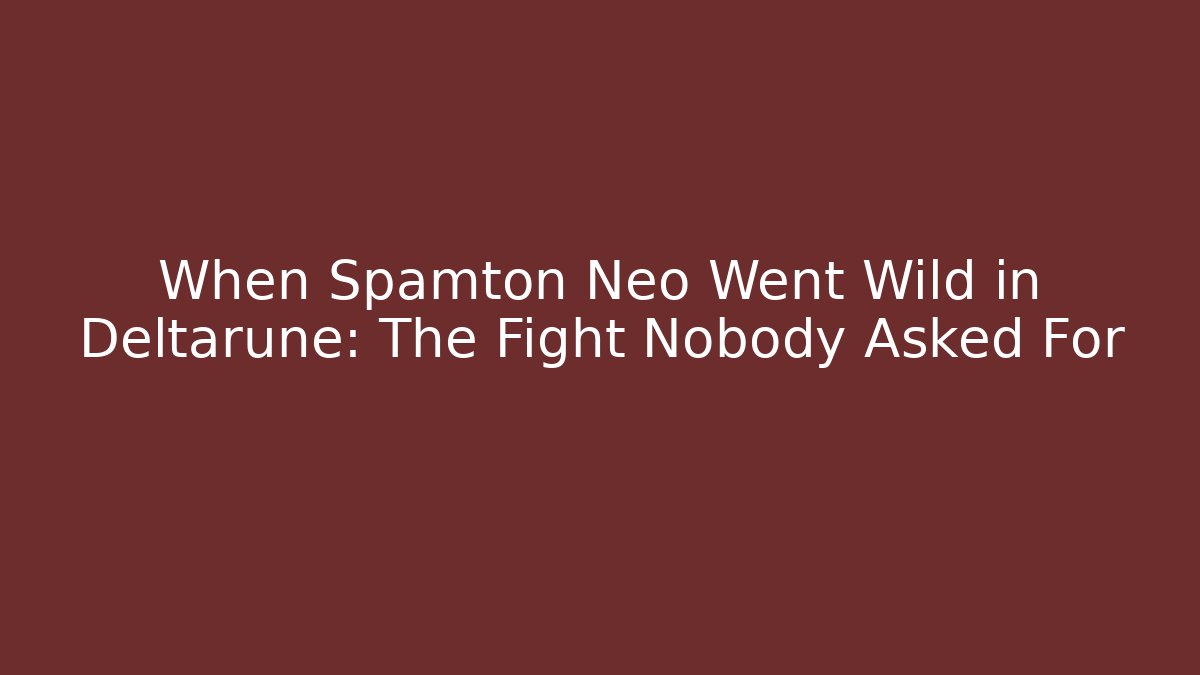 When Spamton Neo Went Wild in Deltarune: The Fight Nobody Asked For