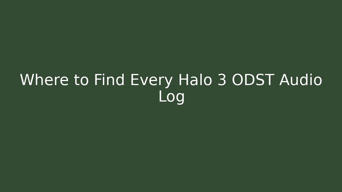 Where to Find Every Halo 3 ODST Audio Log