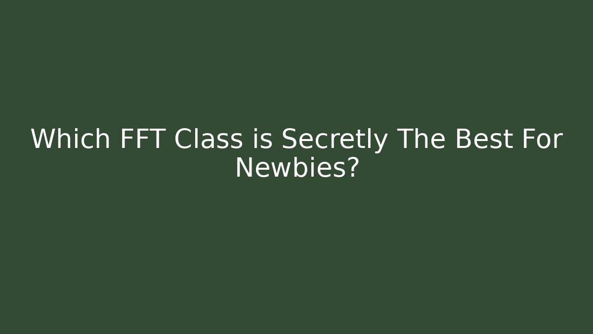 Which FFT Class is Secretly The Best For Newbies?